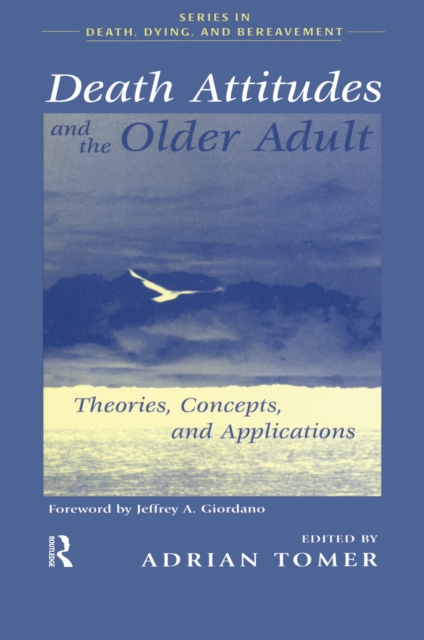 Death Attitudes and the Older Adult