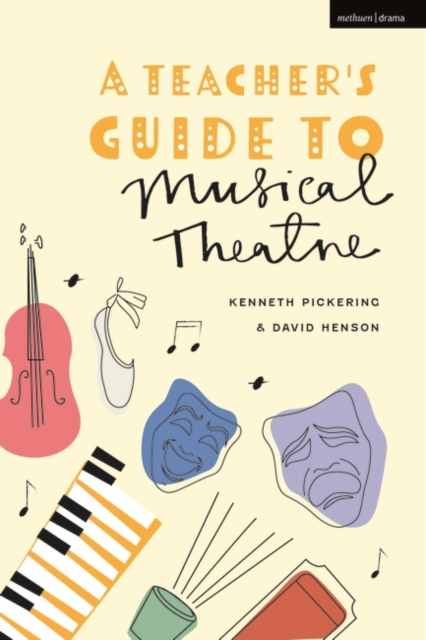 A Teacher’s Guide to Musical Theatre