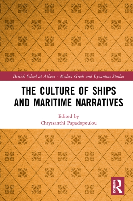 Culture of Ships and Maritime Narratives