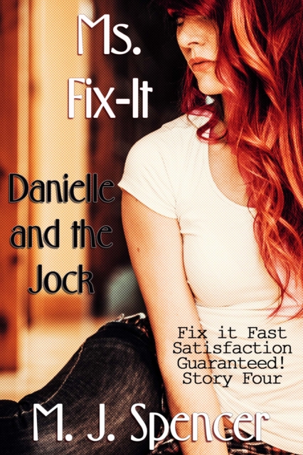 Ms. Fix-It: Danielle and the Jock