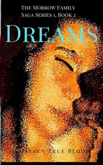 Morrow Family Saga, Series 1: 1950s, Book 2: Dreams