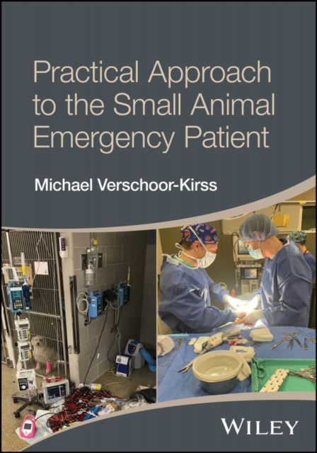 Practical Approach to the Small Animal Emergency Patient