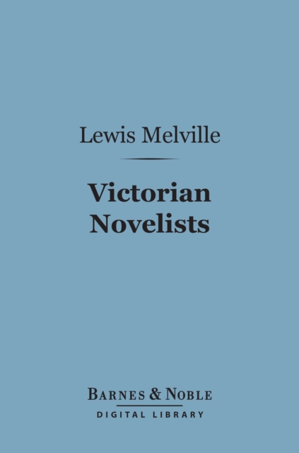 Victorian Novelists (Barnes & Noble Digital Library)
