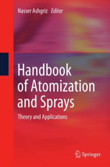 Handbook of Atomization and Sprays