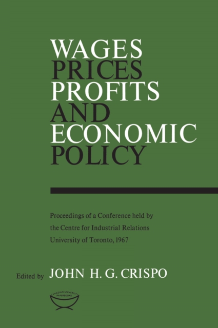 Wages, Prices, Profits, and Economic Policy