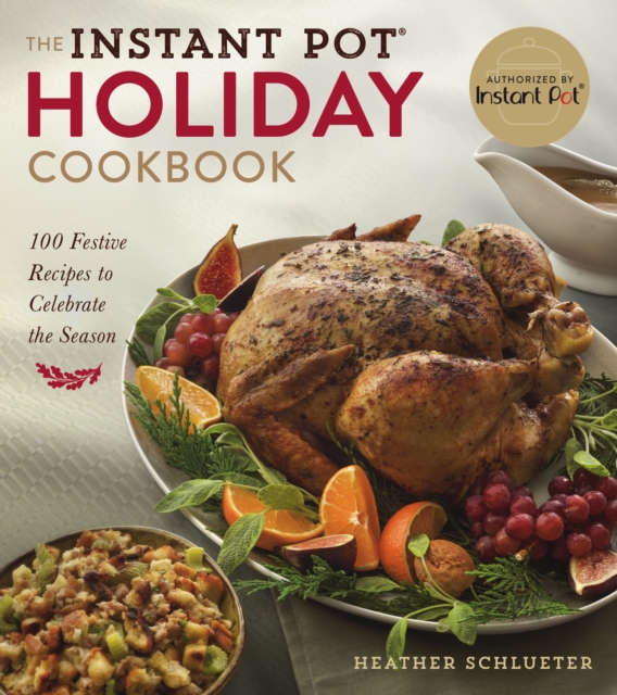 Instant Pot(R) Holiday Cookbook