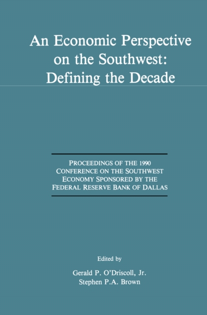 Economic Perspective on the Southwest: Defining the Decade
