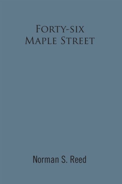 Forty-Six Maple Street