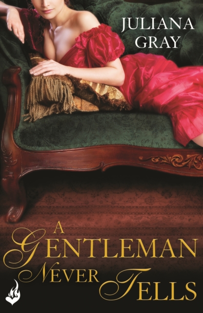 Gentleman Never Tells: Affairs By Moonlight Book 2