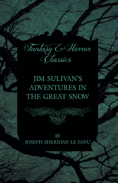 Jim Sulivan's Adventures in the Great Snow