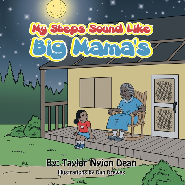 My Steps Sound Like Big Mama'S