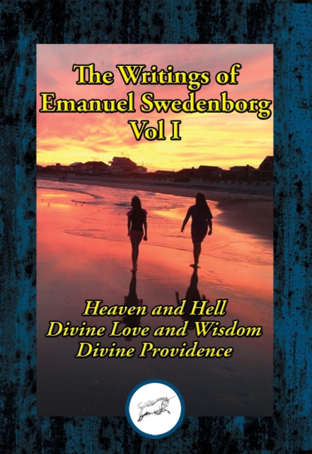 Writings of Emanuel Swedenborg Vol. I