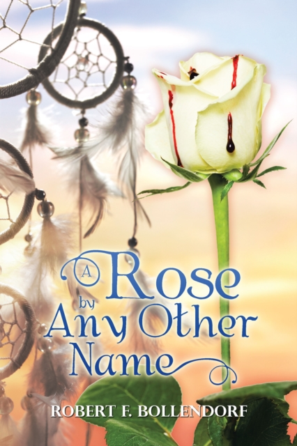 Rose by Any Other Name