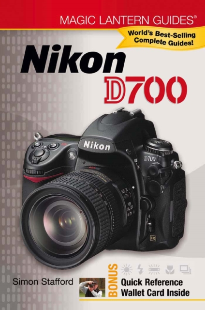 Magic Lantern Guides(R): Nikon D700