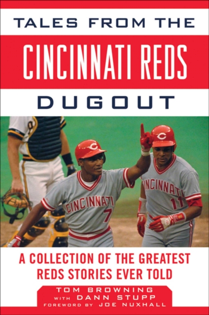 Tales from the Cincinnati Reds Dugout