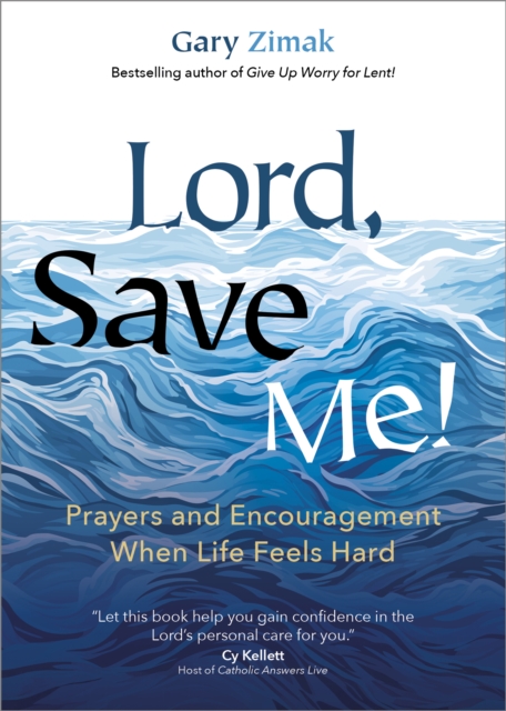 Lord, Save Me!