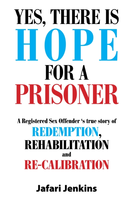 Yes, There Is Hope for a Prisoner