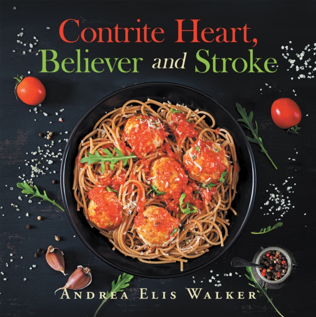 Contrite Heart, Believer and Stroke