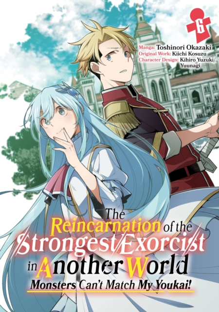 Reincarnation of the Strongest Exorcist in Another World (Manga) Volume 6