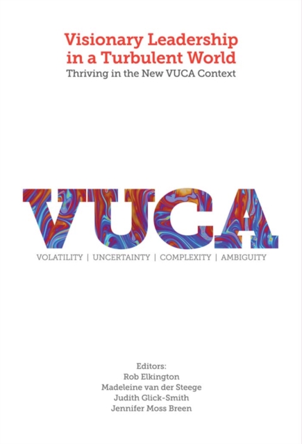 Visionary Leadership in a Turbulent World