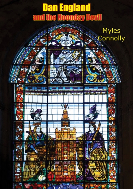 Dan England and the Noonday Devil