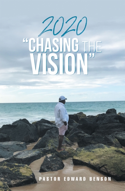 2020 &quote;Chasing the Vision&quote;