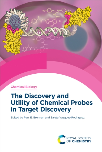 Discovery and Utility of Chemical Probes in Target Discovery