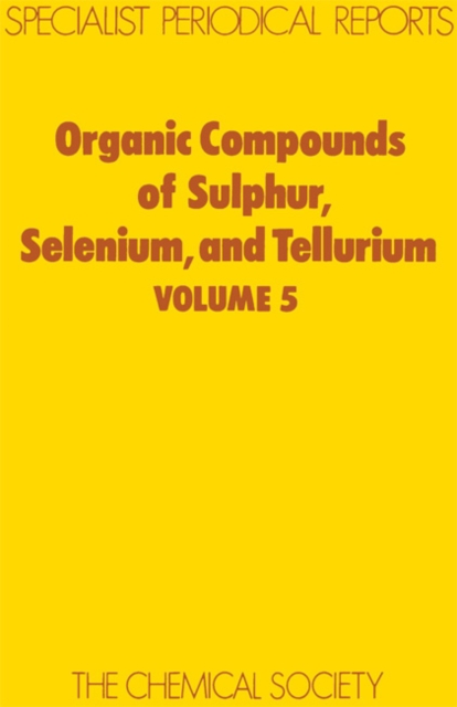 Organic Compounds of Sulphur, Selenium, and Tellurium