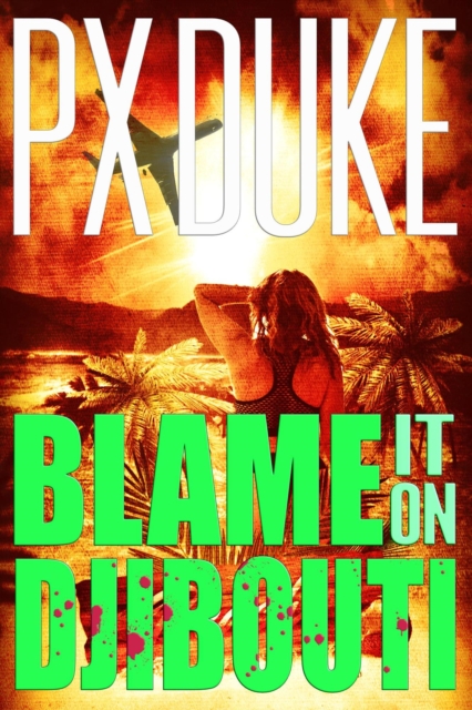 Blame It on Djibouti