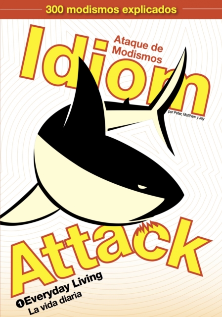 Idiom Attack, Vol. 1 - Everyday Living