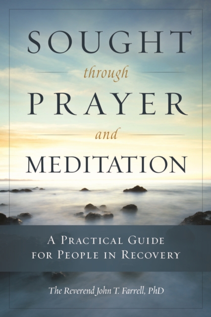 Sought through Prayer and Meditation