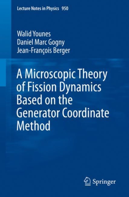Microscopic Theory of Fission Dynamics Based on the Generator Coordinate Method