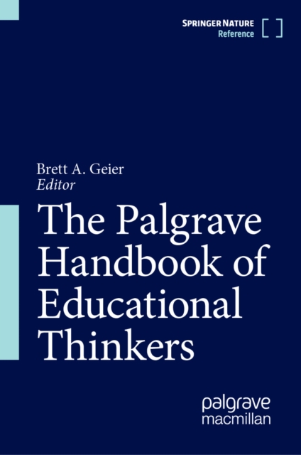 Palgrave Handbook of Educational Thinkers