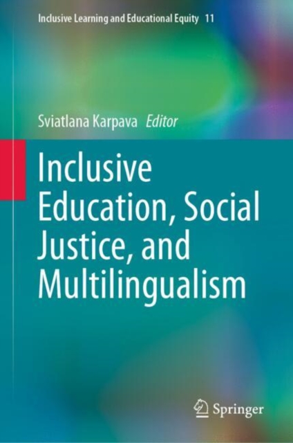 Inclusive Education, Social Justice, and Multilingualism