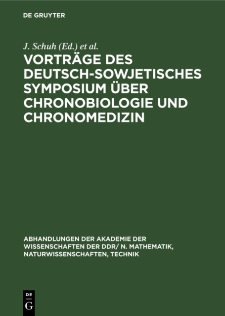 Vortrage des Deutsch-Sowjetisches Symposium uber Chronobiologie und Chronomedizin