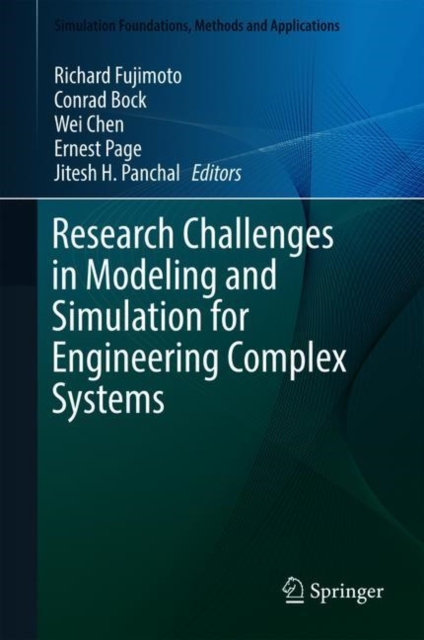 Research Challenges in Modeling and Simulation for Engineering Complex Systems