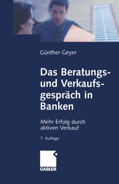 Das Beratungs- und Verkaufsgespräch in Banken