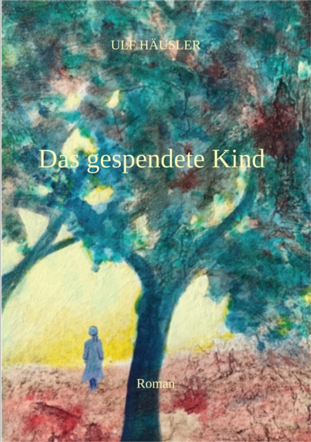 Das gespendete Kind