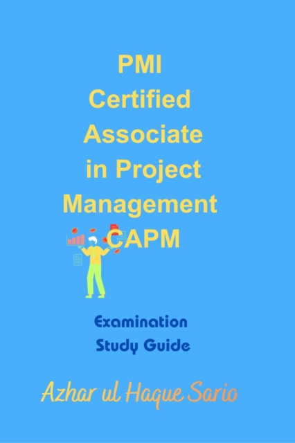 PMI Certified Associate in Project Management CAPM