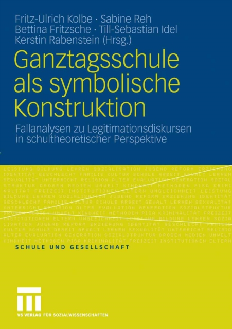 Ganztagsschule als symbolische Konstruktion