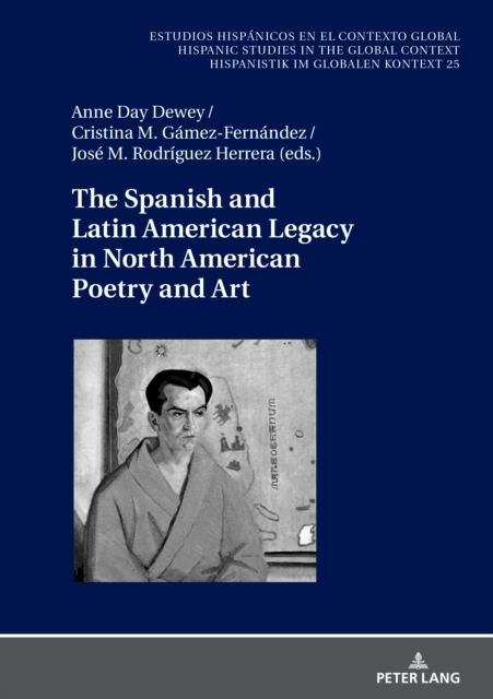 Spanish and Latin American Legacy in North American Poetry and Art
