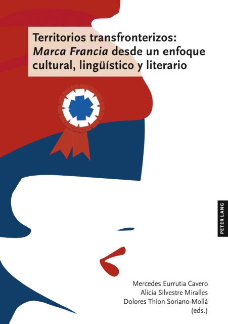 Territorios transfronterizos: Marca Francia desde un enfoque cultural, lingueistico y literario
