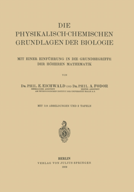 Die Physikalisch-Chemischen Grundlagen der Biologie