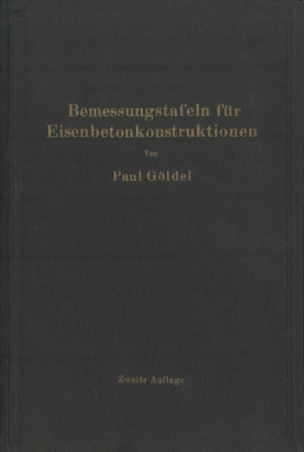 Bemessungstafeln für Eisenbetonkonstruktionen
