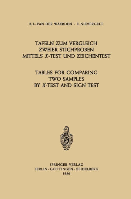 Tafeln zum Vergleich Zweier Stichproben mittels X-Test und Zeichentest / Tables for Comparing Two Samples by X-Test and Sign Test