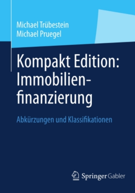 Kompakt Edition: Immobilienfinanzierung