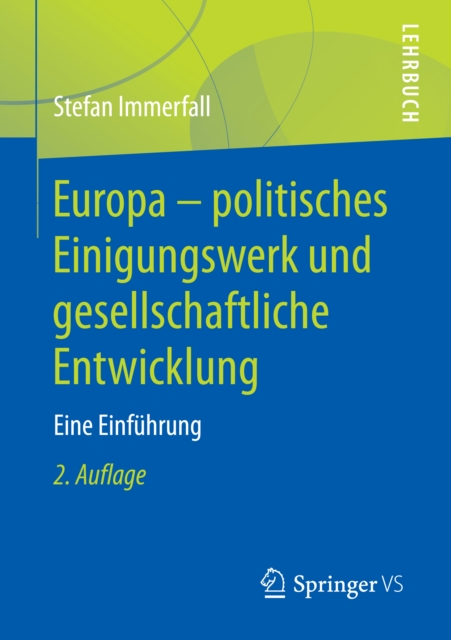 Europa - politisches Einigungswerk und gesellschaftliche Entwicklung