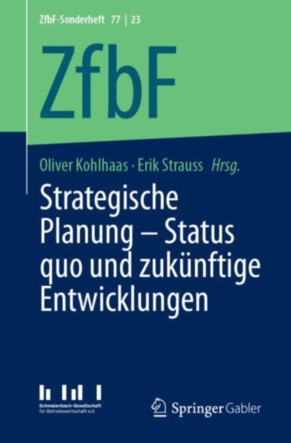 Strategische Planung – Status quo und zukünftige Entwicklungen