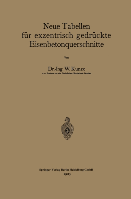 Neue Tabellen für exzentrisch gedrückte Eisenbetonquerschnitte