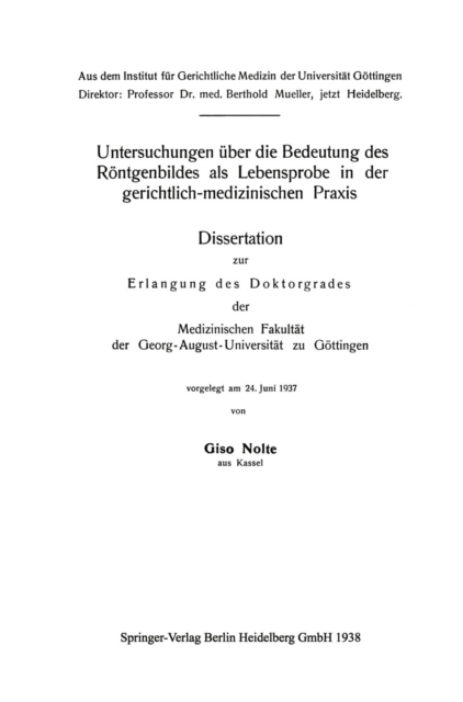 Untersuchungen über die Bedeutung des Röntgenbildes als Lebensprobe in der gerichtlich-medizinischen Praxis